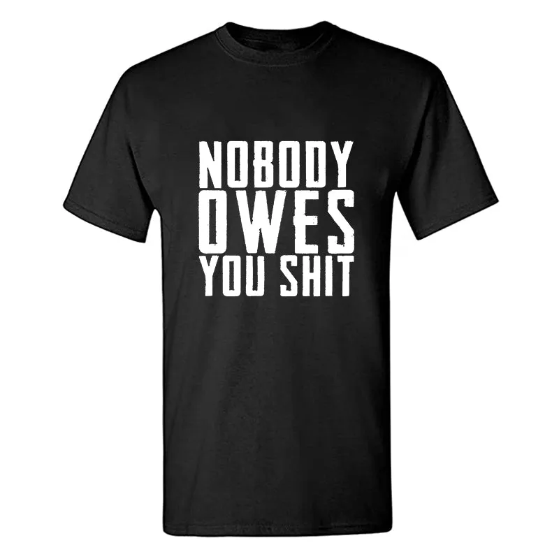 Nobody Owes You Shit Printed Men's T-shirt sold by Polyalien product image thumbnail 2