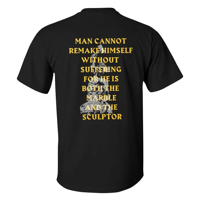 Man Cannot Remake Himself Without Suffering Printed Men's T-shirt sold by Polyalien product image thumbnail 2