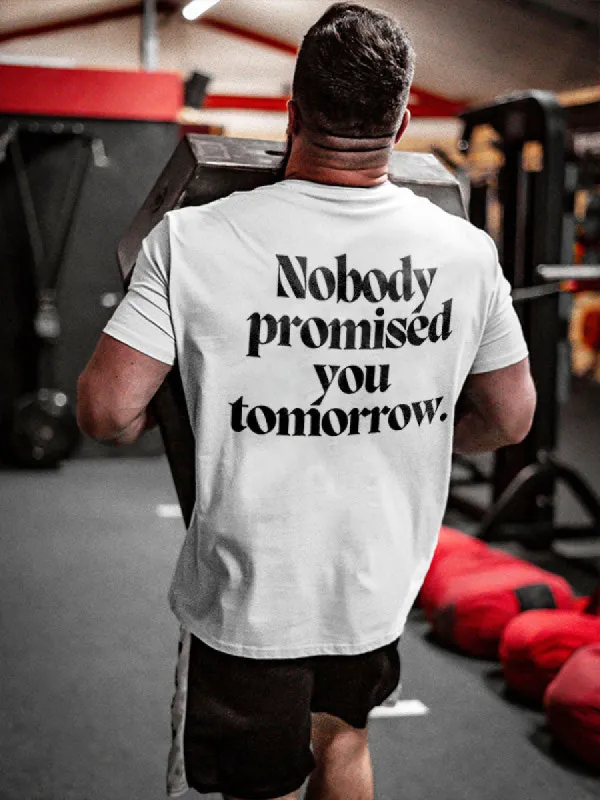 Nobody Promised You Tomorrow Printed Men's T-shirt sold by Polyalien