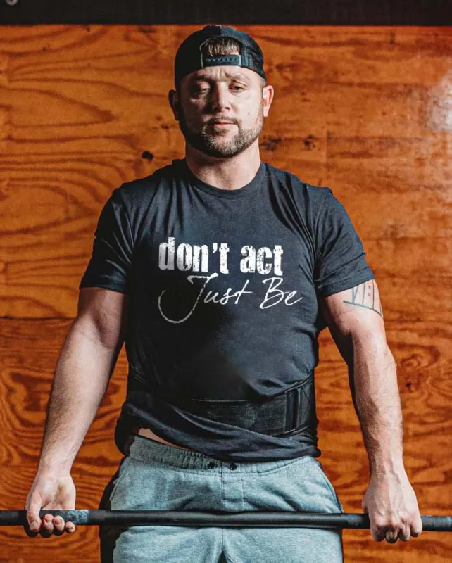 Don't Act Just Be Printed Men's T-shirt sold by Polyalien