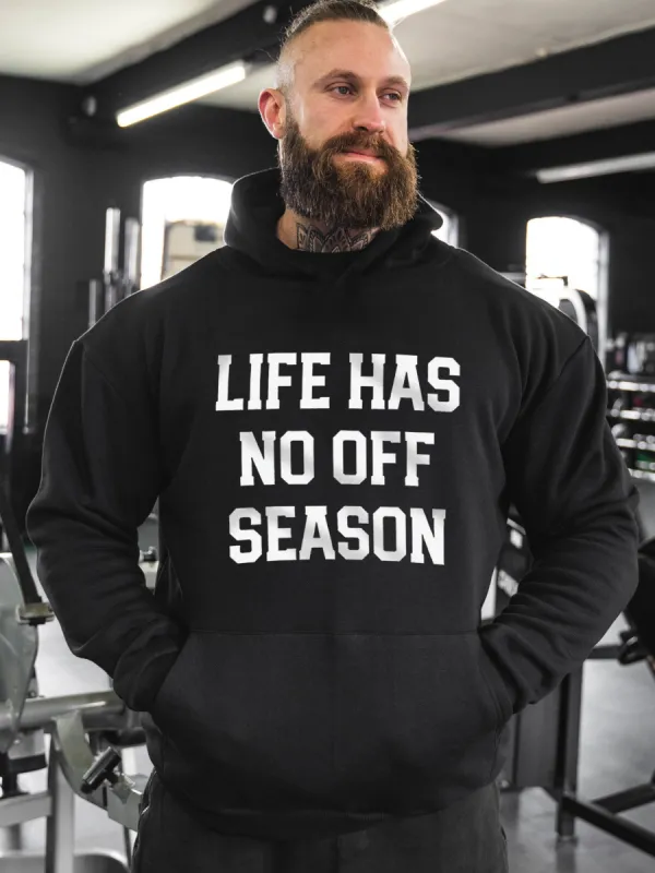 Life Has No Off Season Printed Men's Hoodie sold by Polyalien