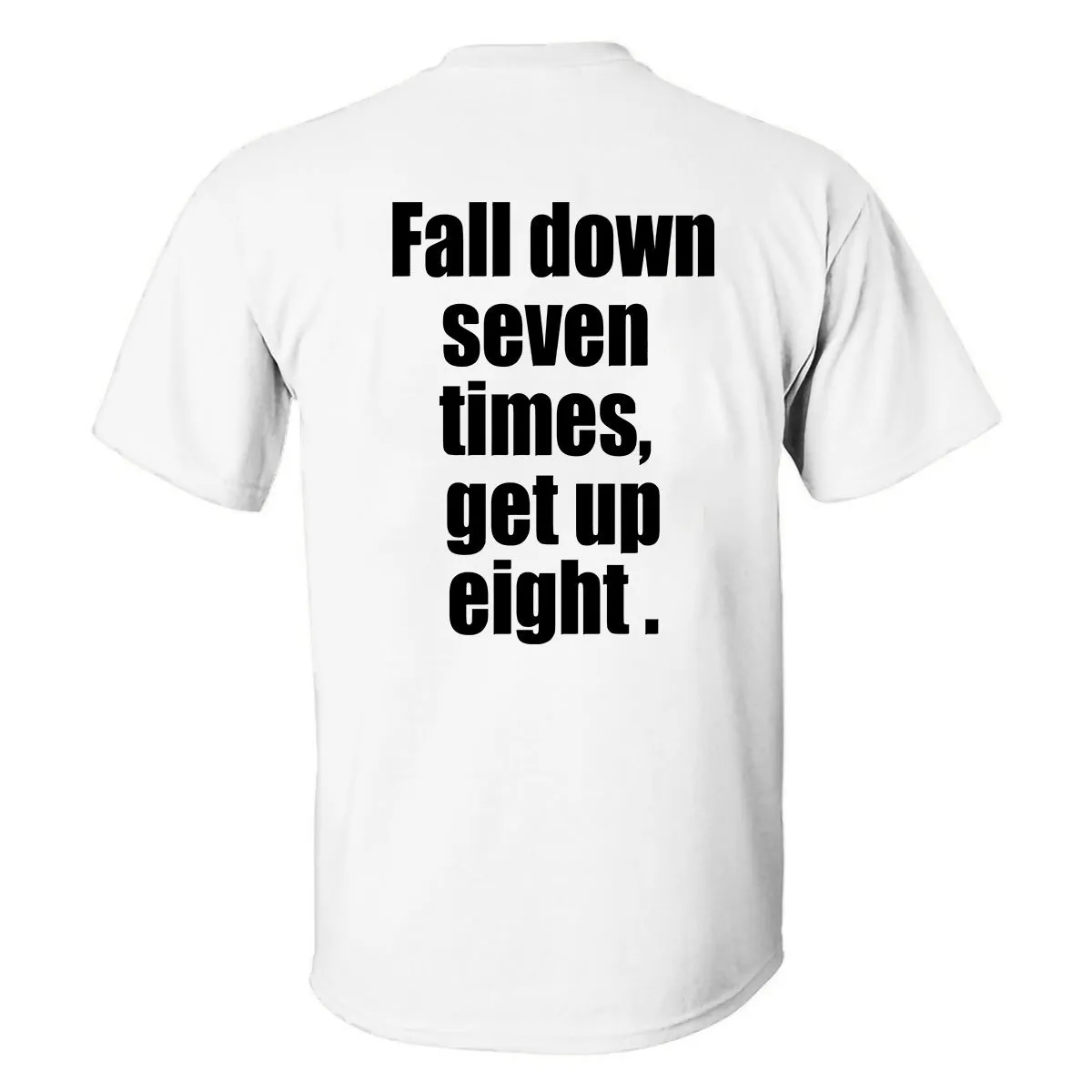 Fall Down Seven Times, Get Up Eight Printed Men's T-shirt sold by Polyalien product image thumbnail 2