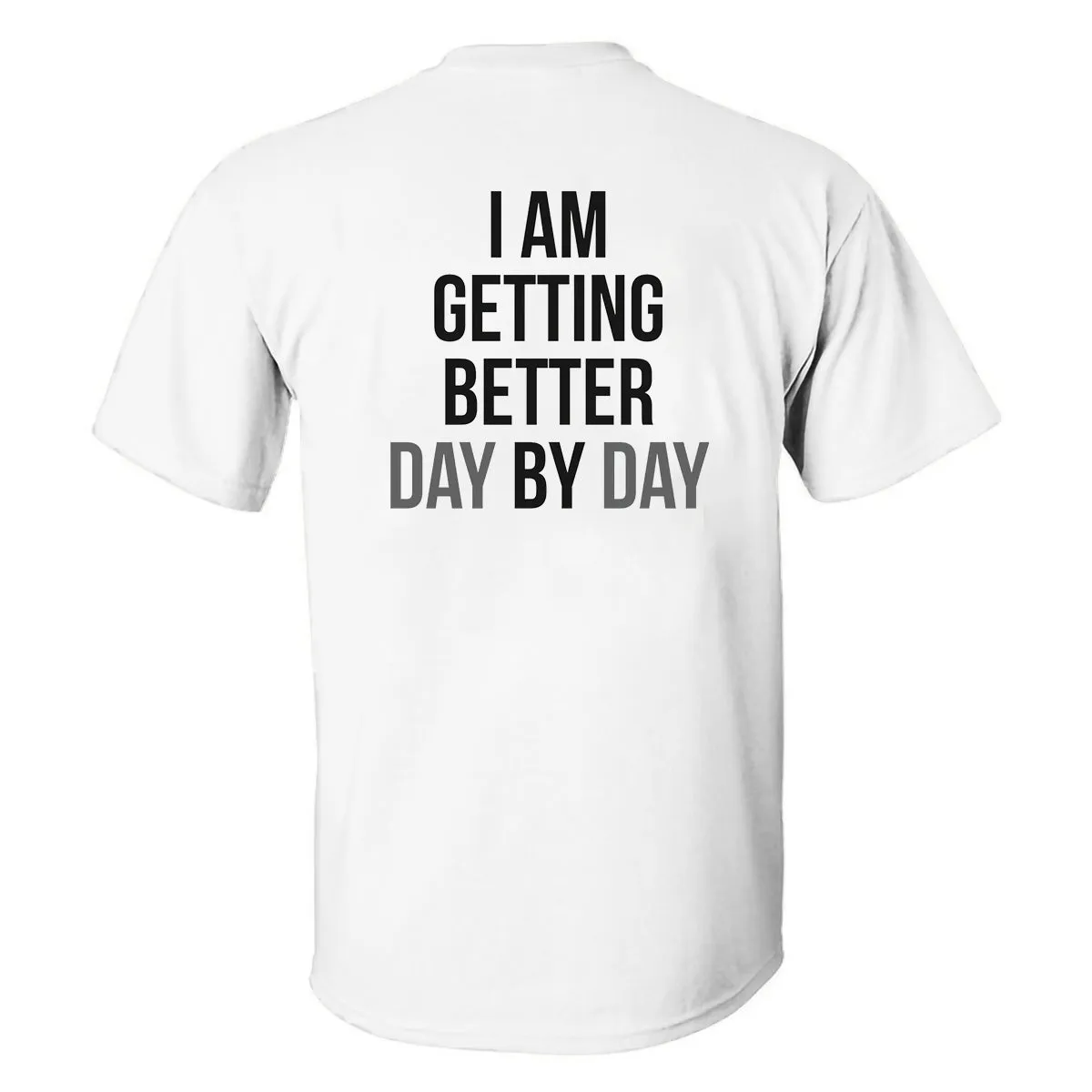 I Am Getting Better Day By Day Printed Men's T-shirt sold by Polyalien product image thumbnail 2