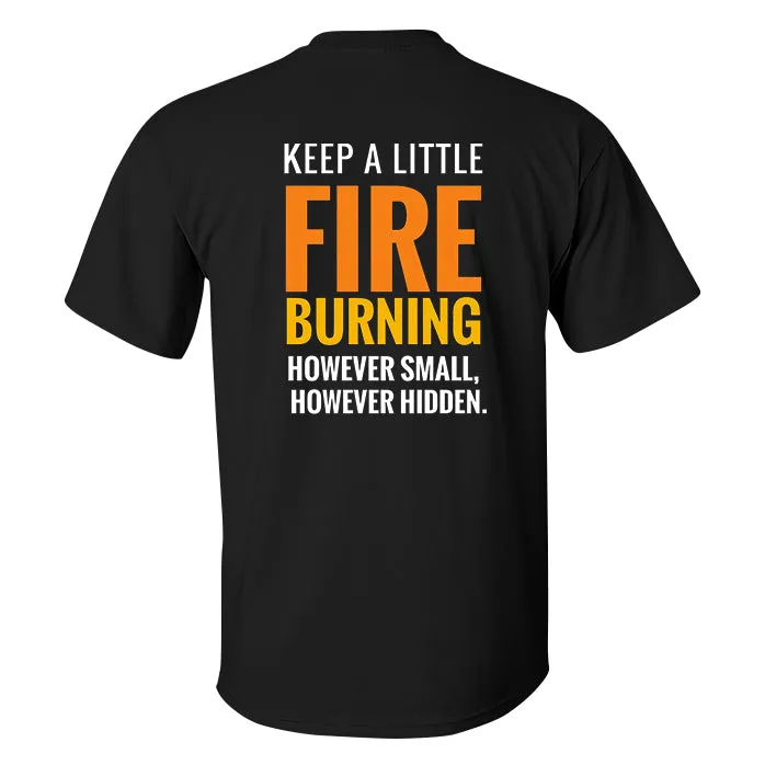 Keep A Little Fire Burning Printed Men's T-shirt sold by Polyalien product image thumbnail 2