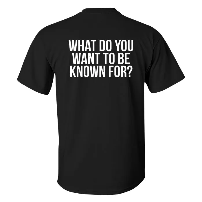 What Do You Want To Be Known For? Printed Men's T-shirt sold by Polyalien product image thumbnail 2