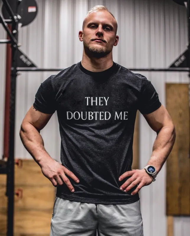 They Doubted Me Printed Men's T-shirt sold by Polyalien