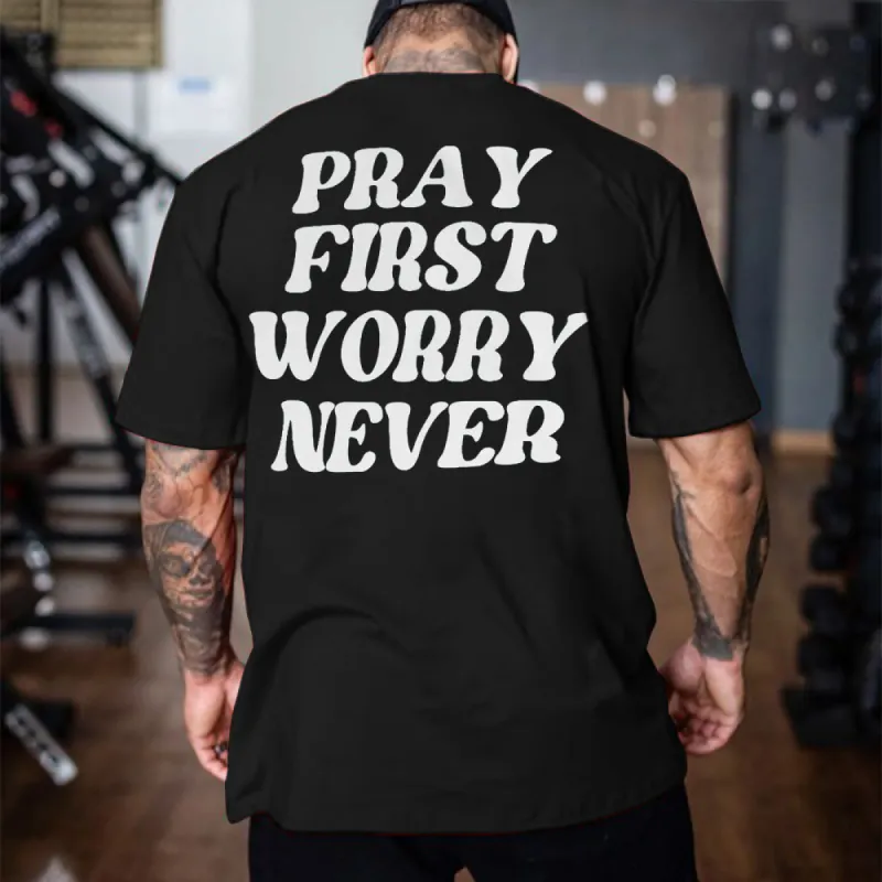 Pray First Worry Never Printed Men's T-shirt sold by Polyalien