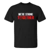 We're Strong Together Printed Men's T-shirt sold by Polyalien