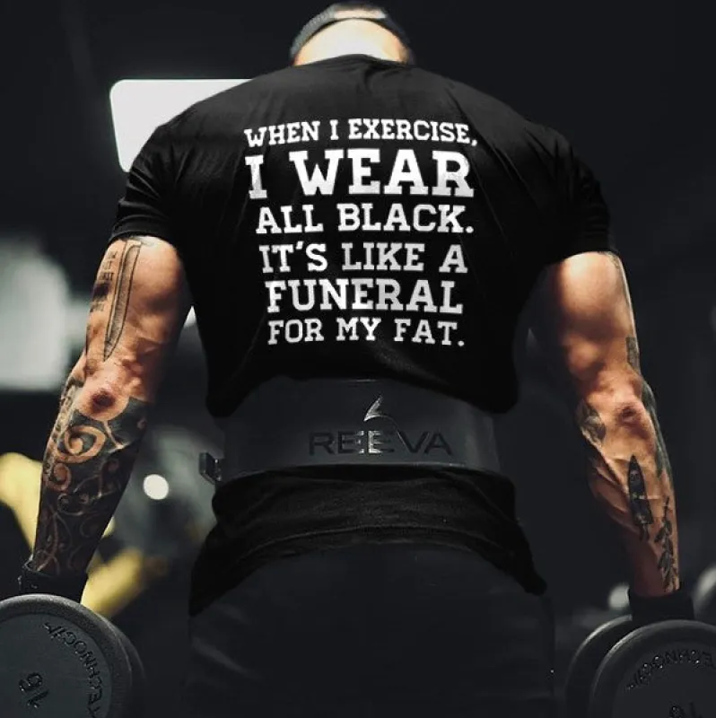 When I Exercise, I Wear All Black Printed Men's T-shirt sold by Polyalien