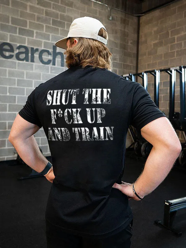 Shut The F*Ck Up And Train Printed Men's T-shirt sold by Polyalien
