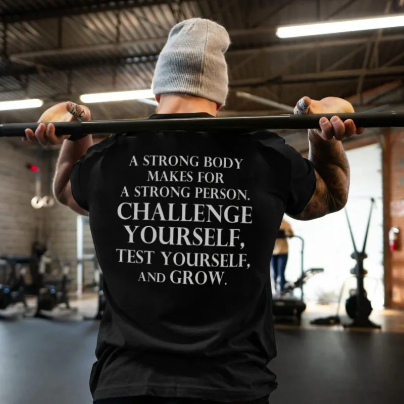 A Strong Body Makes For A Strong Person Printed Men's T-shirt sold by Polyalien
