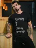 Lgnoring Is A Classy Revenge Printed Men's T-shirt sold by Polyalien