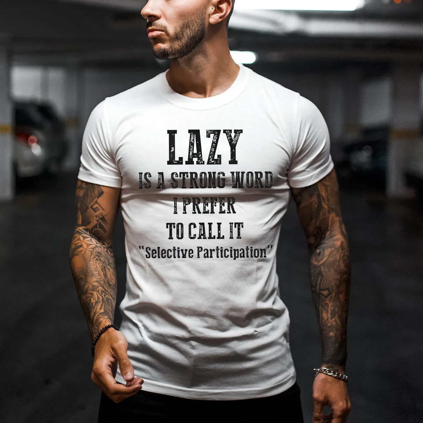 Lazy Is A Strong Word I Prefer To Call It "Selective Participation" Printed Men's T-shirt sold by Polyalien