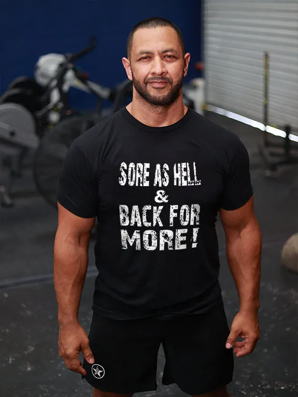 Sore As Hell & Back For More! Printed Men's T-shirt sold by Polyalien
