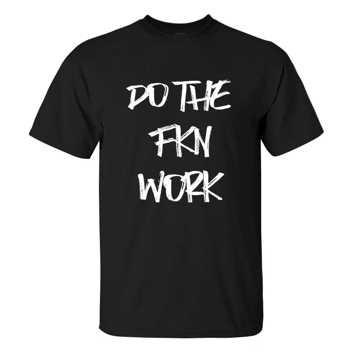 Do The Fkn Work Printed Men's T-shirt sold by Polyalien product image thumbnail 2