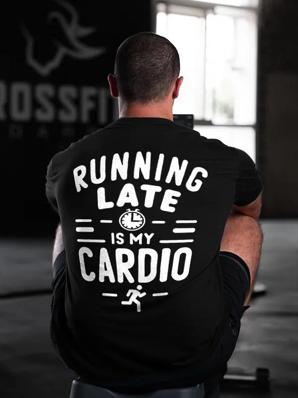 Running Late Is My Cardio Printed Men's T-shirt sold by Polyalien