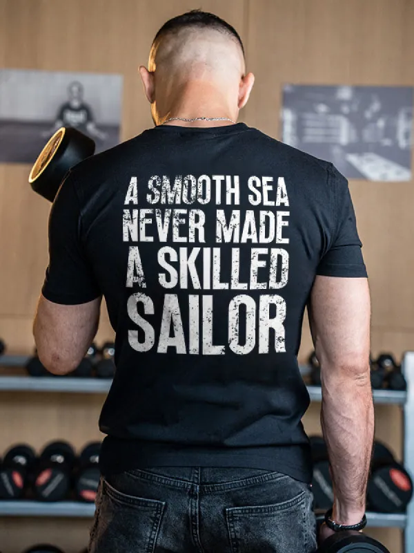 A Smooth Sea Never Made A Skilled Sailor Printed Men's T-shirt sold by Polyalien