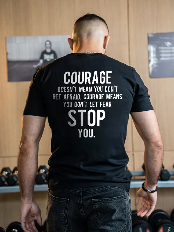 Courage Doesn't Mean You Don't Get Afraid Printed Men's T-shirt sold by Polyalien