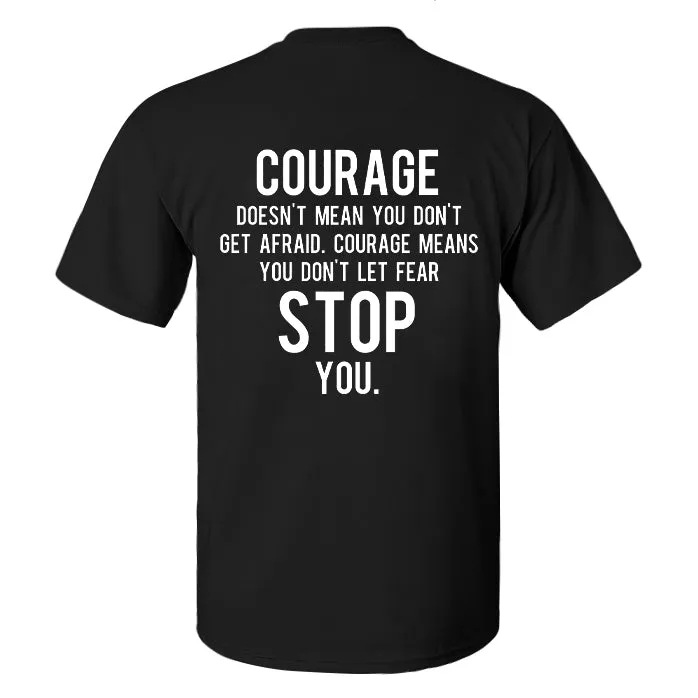 Courage Doesn't Mean You Don't Get Afraid Printed Men's T-shirt sold by Polyalien product image thumbnail 2