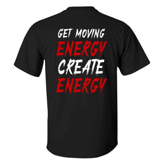 Get Moving Energy Create Energy Printed Men's T-shirt sold by Polyalien product image thumbnail 2