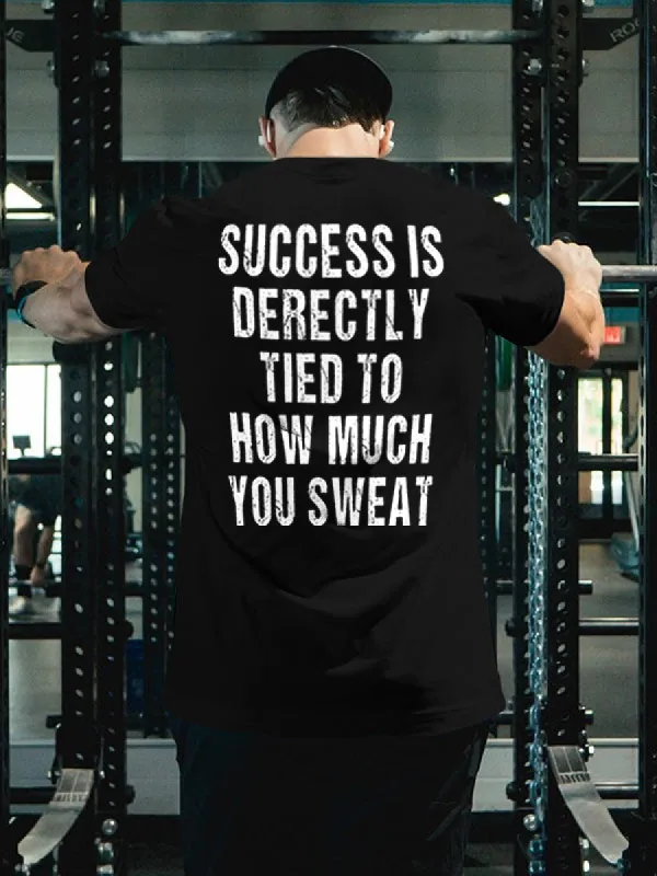 Success Is Derectly Tied To How Much You Sweat Printed Men's T-shirt sold by Polyalien
