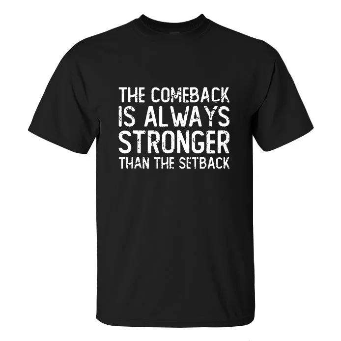 The Comeback Is Always Stronger Printed Men's T-shirt sold by Polyalien product image thumbnail 2