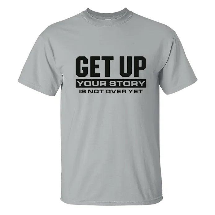 Get Up Your Story Is Not Over Yet Print Men's T-shirt sold by Polyalien product image thumbnail 3