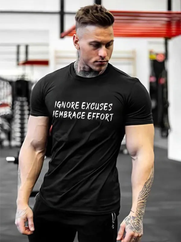 Ignore Excuses, Embrace Effort Printed Men's T-shirt sold by Polyalien