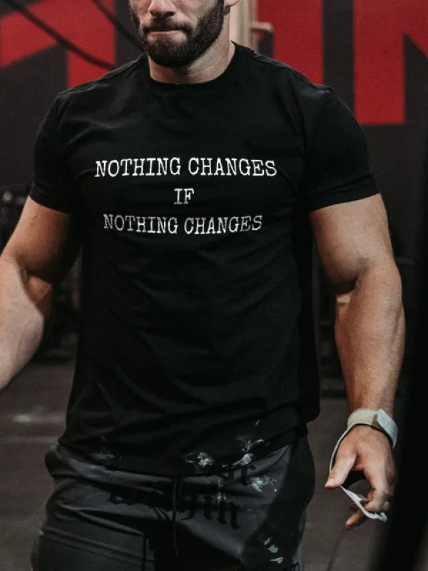Nothing Changes If Nothing Changes Printed Men's T-shirt made by Polyalien