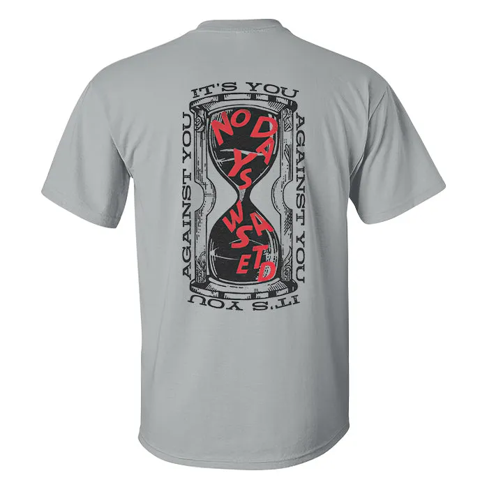 No Days Wasted Printed Men's T-shirt sold by Polyalien product image thumbnail 2