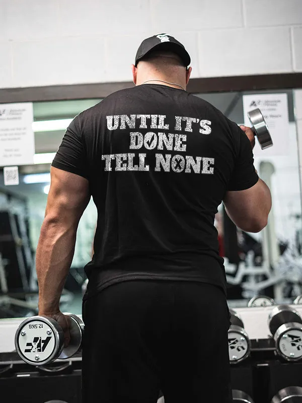 Until It's Done Tell None Printed Men's T-shirt sold by Polyalien