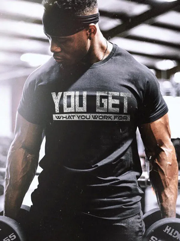 You Get What You Work For Printed Men's T-shirt sold by Polyalien