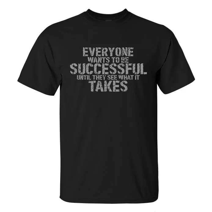 Everyone Wants To Be Successful Printed Men's T-shirt sold by Polyalien product image thumbnail 2