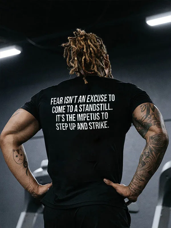 Fear Isn't An Excuse To Come To A Standstill Printed Men's T-shirt sold by Polyalien