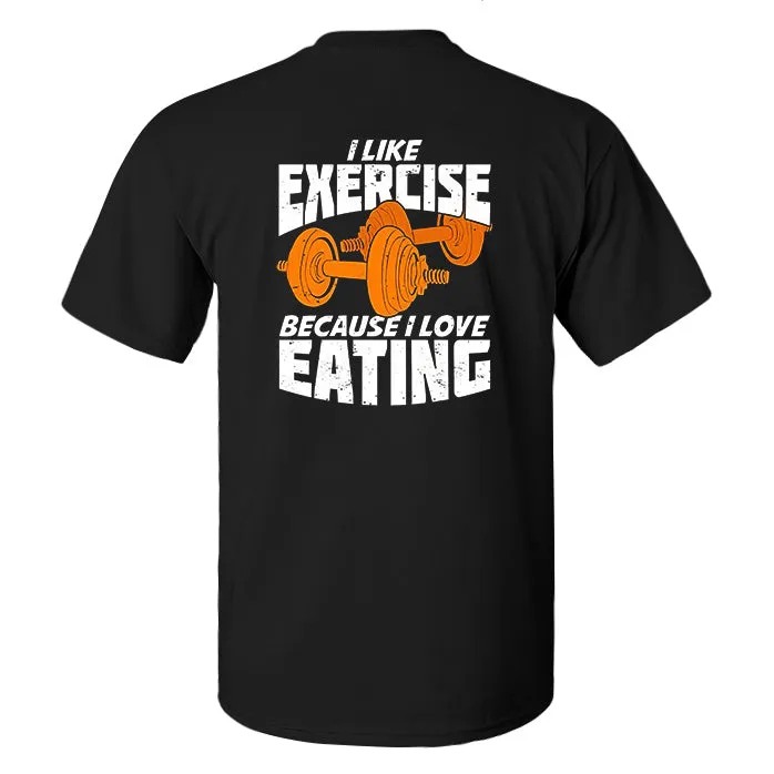 I Like Exercise Because I Love Eating Printed Men's T-shirt sold by Polyalien product image thumbnail 2