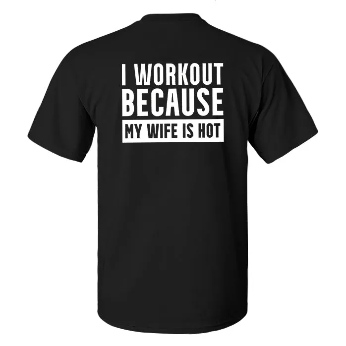 I Workout Because My Wife Is Hot Printed Men's T-shirt sold by Polyalien product image thumbnail 2