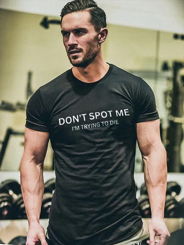 Don't Spot Me I'm Tring To Die Printed Men's T-shirt sold by Polyalien