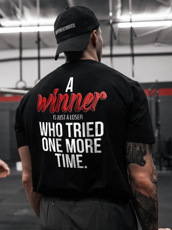 A Winner Is Just A Looser Printed Men's T-shirt sold by Polyalien