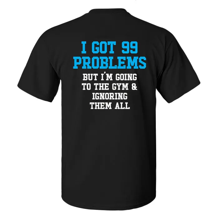 I Got 99 Problems Printed Men's T-shirt sold by Polyalien product image thumbnail 2