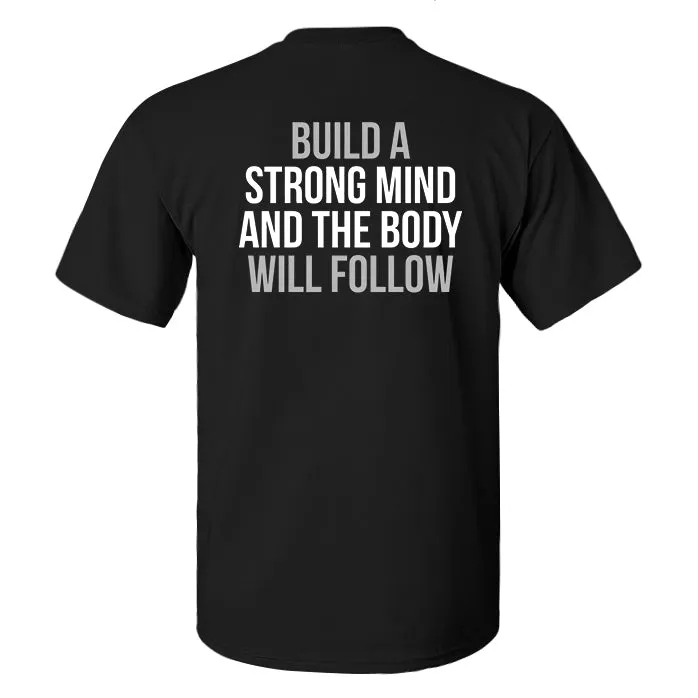Build A Strong Mind And The Body Will Follow Printed Men's T-shirt sold by Polyalien product image thumbnail 2