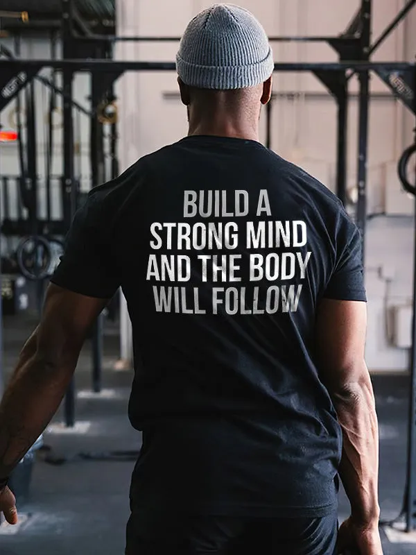 Build A Strong Mind And The Body Will Follow Printed Men's T-shirt sold by Polyalien