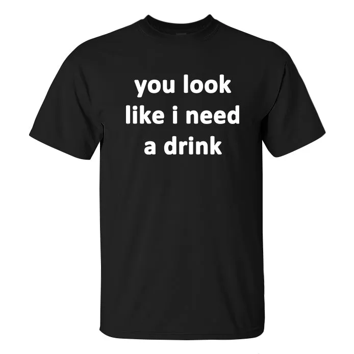You Look Like I Need A Drink Printed Men's T-shirt sold by Polyalien product image thumbnail 2
