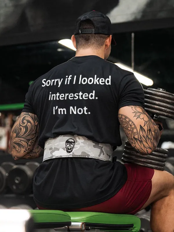 Sorry If I Looked Interested. I'm Not Printed Men's T-shirt sold by Polyalien