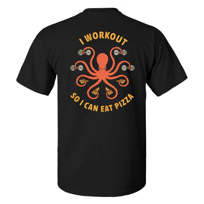 I Workout So I Can Eat Pizza Printed Men's T-shirt sold by Polyalien product image thumbnail 2