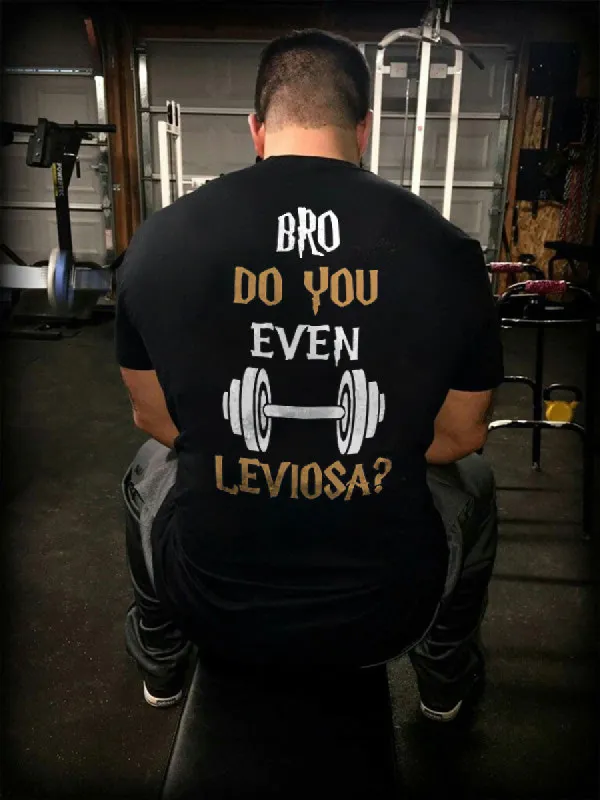 Bro Do You Even Leviosa? Printed Men's T-shirt sold by Polyalien