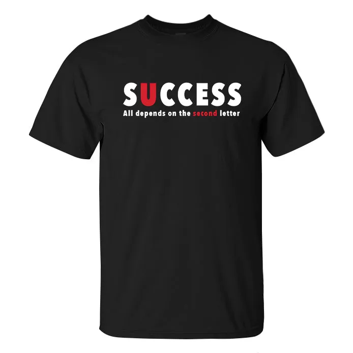 Success All Depends On The Second Letter Printed Men's T-shirt sold by Polyalien product image thumbnail 2