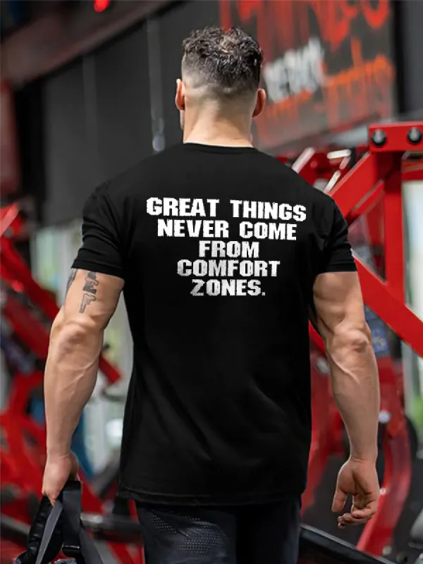 Great Things Never Come From Comfort Zones Printed Men's T-shirt sold by Polyalien