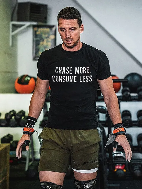 Chase More. Consume Less Printed Men's T-shirt sold by Polyalien