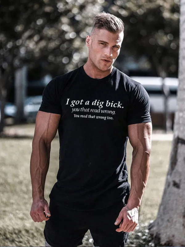 I Got A Dig Bick Printed Men's T-shirt sold by Polyalien