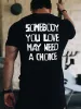 Somebody You Love May Need A Choice Printed Men's T-shirt sold by Polyalien